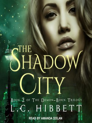 cover image of The Shadow City--A Dark Paranormal Fantasy
